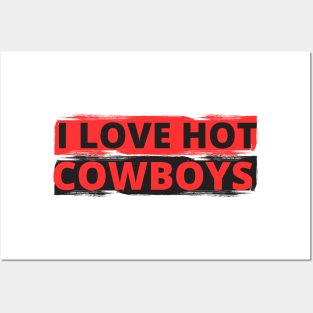 I love hot cowboys Posters and Art